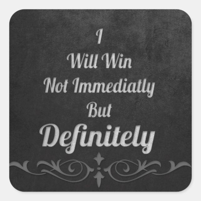 Sticker Carré Je Gagnerai - Motivation (Devant)