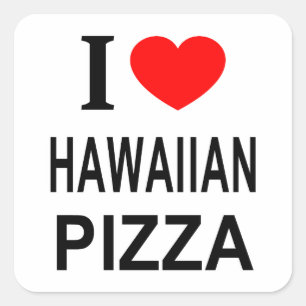 Sticker Carré Je ❤️ la pizza hawaïenne J'AIME LA PIZZA HAWAIENNE