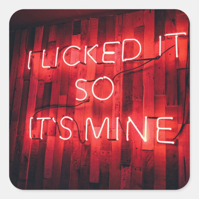 Sticker Carré Je L'Ai Laissée Comme Sa Mine (Devant)
