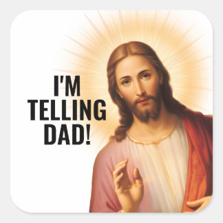 Sticker Carré Je le dis à Papa - Jésus drôle Mème