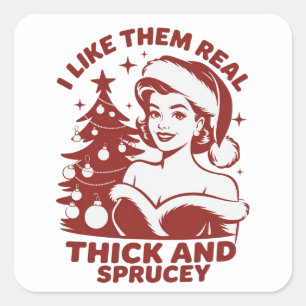 Sticker Carré Je les aime vraiment épais et sapin Snarky Xmas