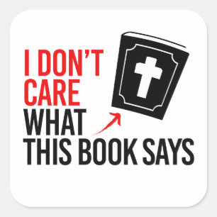 Sticker Carré Je me fiche de ce que dit ce livre