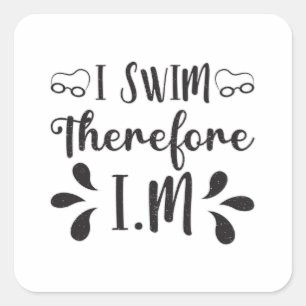 Sticker Carré Je Nage Donc I.M Nage Swimmer Eau