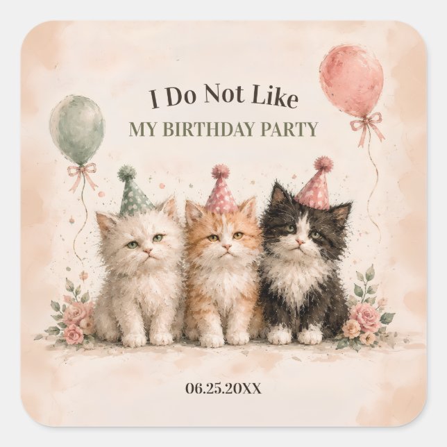 Sticker Carré Je n'aime pas ma fête d'anniversaire (Devant)