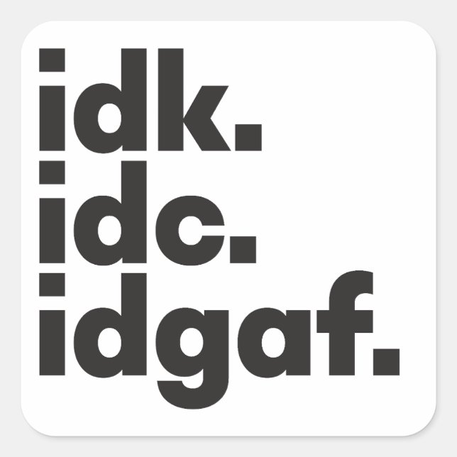 Sticker Carré Je ne sais pas Funny dire message caché blanc (Devant)