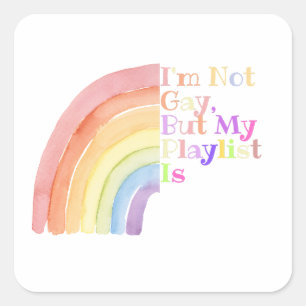 Sticker Carré Je ne suis pas gay mais ma playlist est drôle Auto