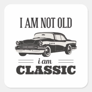 Sticker Carré Je ne suis pas vieux, je suis Classique