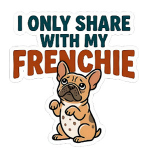 Sticker Carré Je partage seulement avec mon Frenchie 