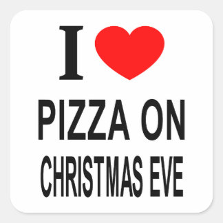 STICKER CARRÉ JE ❤️ PIZZA SUR NOËL EVE J'AIME PIZZA SUR CHRIST