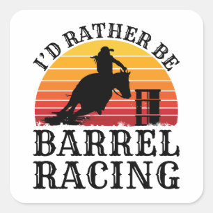Sticker Carré Je Préférerais Être Barrel Racing
