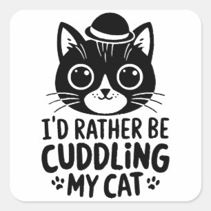 Sticker Carré Je Préférerais Plaire À Bouddler Mon Chat