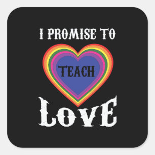 Sticker Carré Je Promets D'Apprendre L'Amour LGBTQ Enseignan