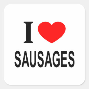 Sticker Carré Je ❤️ SAUCISSES J'AIME SAUCISSES JE ❤️ SAUCISSES