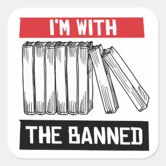 Sticker Carré Je suis avec l'interdiction