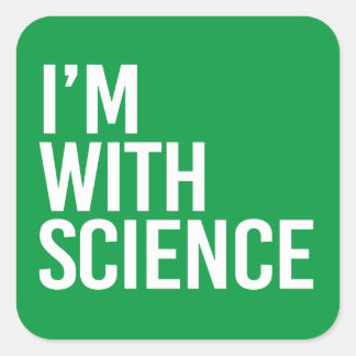 Sticker Carré Je suis avec Science