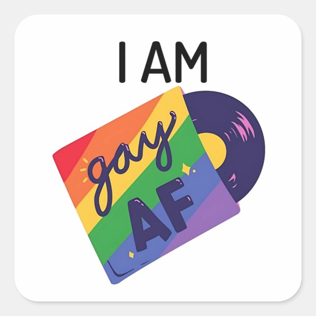 Sticker Carré Je Suis Gay AF Drôle mois LGBT Pride (Devant)