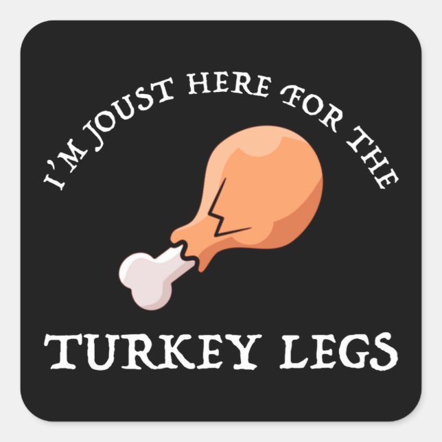 Sticker Carré Je suis Joust ici pour les jambes de Turquie (Devant)