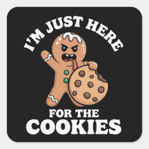 Sticker Carré Je suis juste ici pour les biscuits de Noël