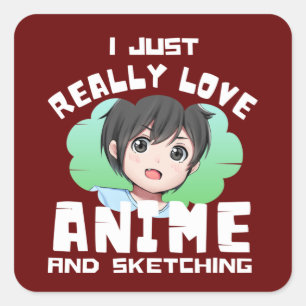 STICKER CARRÉ JE SUIS JUSTE VRAIMENT AMOUREUX D'ANIME ET DE CROQ