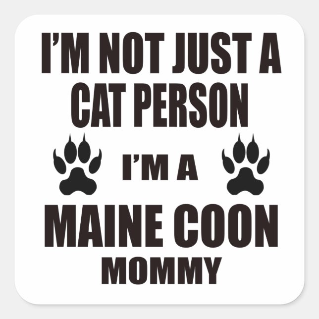 Sticker Carré Je suis Maine Coon Maman (Devant)