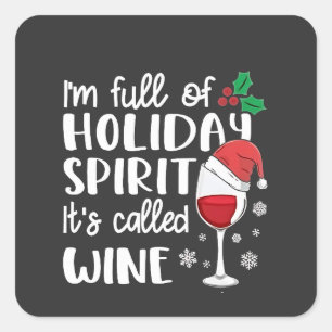 Sticker Carré Je suis plein d'esprit de Noël C'est appelé Vin No