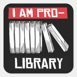 Sticker Carré Je suis pro-bibliothèque