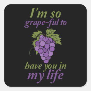 Sticker Carré Je suis si vif de vous avoir dans ma vie