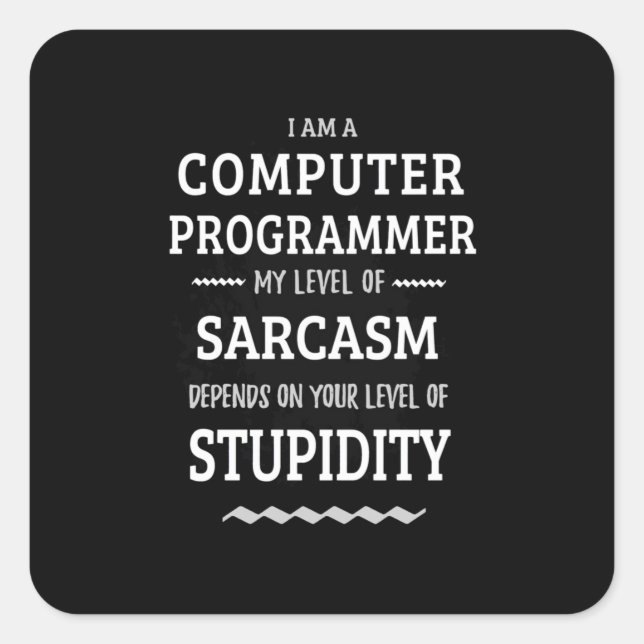 Sticker Carré Je Suis Un Programmeur Informatique (Devant)