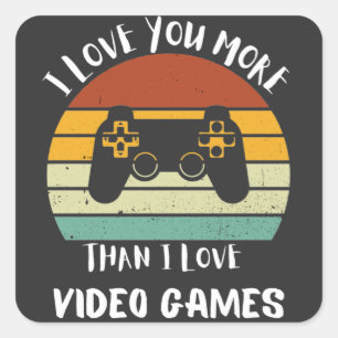 Sticker Carré Je T'Aime Plus Que J'Aime Les Jeux Vidéo