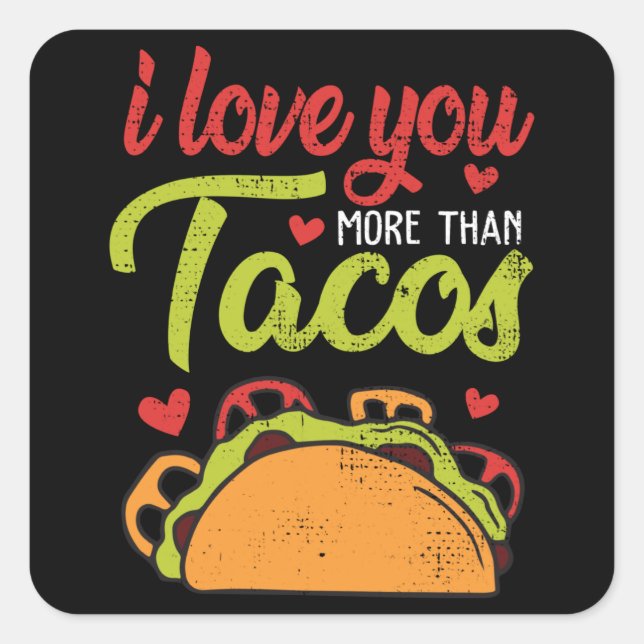 Sticker Carré Je T'Aime Plus Que Tacos Funny Valentines Day (Devant)