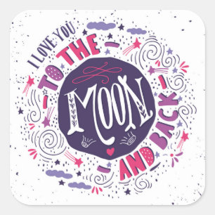 Sticker Carré Je T'Aime Sur La Lune Et De Retour