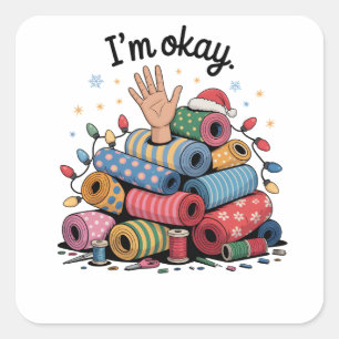 Sticker Carré Je vais bien Amoureux de Quilting de Noël drôle
