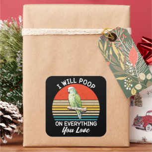 Sticker Carré Je Vais Poop Sur Tout Ce Que Vous Inséparables Rét