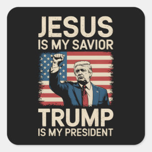 Sticker Carré Jésus est mon sauveur Trump est mon président 47 É