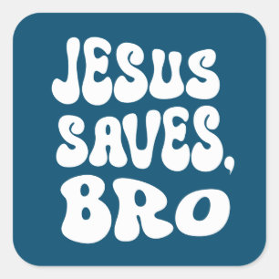 Sticker Carré Jésus sauve Bro
