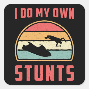 Sticker Carré Jet Ski Je Fais Mes Propres Stunts Jet Ski Eau Jet