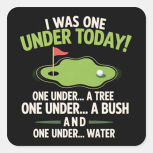 Sticker Carré J'étais un sous par aujourd'hui golfeur amateur de