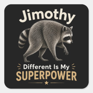 Sticker Carré Jimothy différent est mon super pouvoir