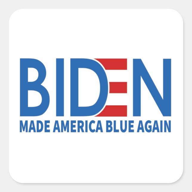 Sticker Carré Joe Biden a rendu l'Amérique bleue (Devant)