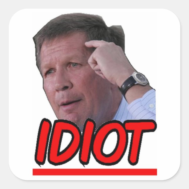 Sticker Carré John Kasich - Gouverneur Idiot de l'Ohio (Devant)