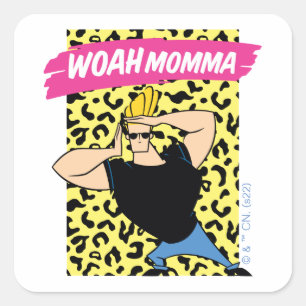 Sticker Carré Johnny Bravo - Woah Momma