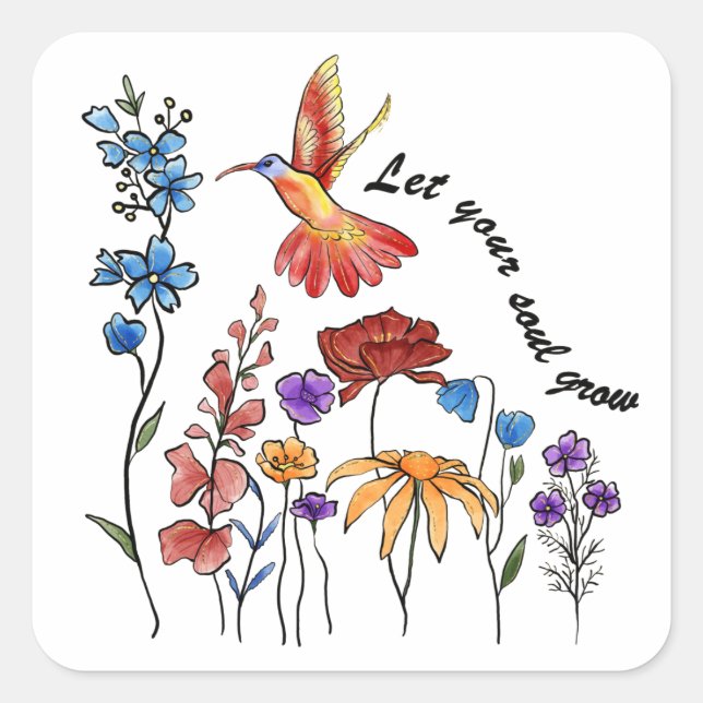 Sticker Carré Joli colibri de fleurs laisse pousser ton âme (Devant)