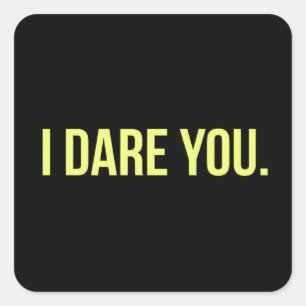 STICKER CARRÉ J'OSE QUE VOUS INSULTES AMUSANTS QUI DÉFIENT LA VÉ