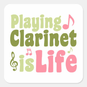 Sticker Carré Jouer Clarinet c'est la vie