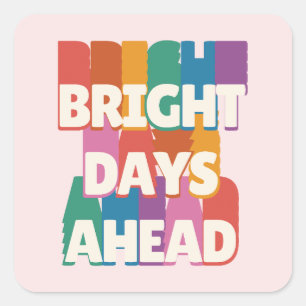 Sticker Carré Jours brillants à venir #2