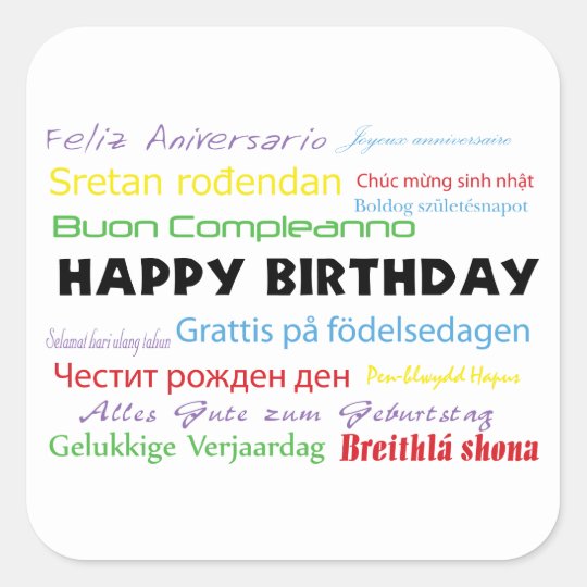 Sticker Carre Joyeux Anniversaire Dans De Nombreuses Langues Zazzle Fr