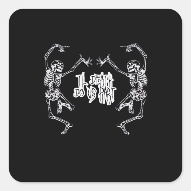 Sticker Carré Jusqu'à ce que la mort nous sépare - Conception de (Devant)
