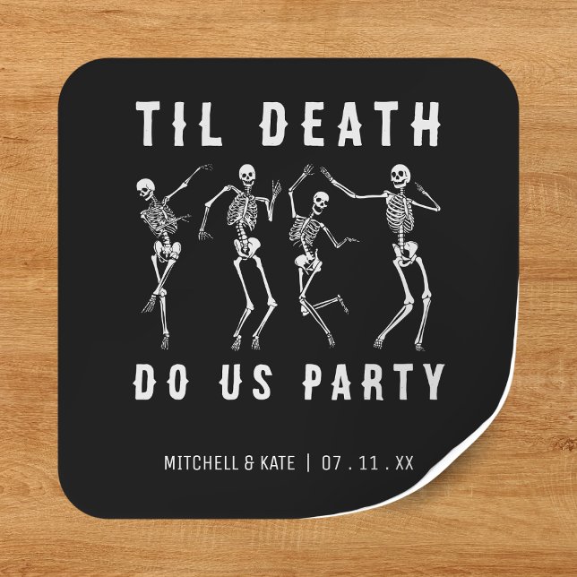 Sticker Carré Jusqu'à ce que la mort nous sépare Squelette enter (Til Death Do Us Party Skeleton Bachelorette Party Square Sticker
)