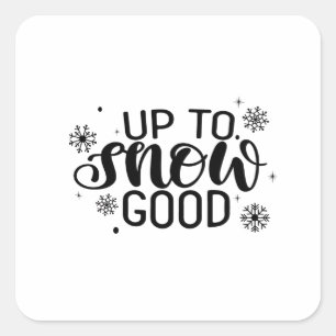 Sticker Carré Jusqu'à neige bonne drôle de Noël Hiver Flocon de