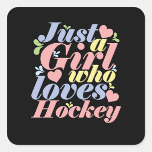 Sticker Carré Just a girl loves hockey